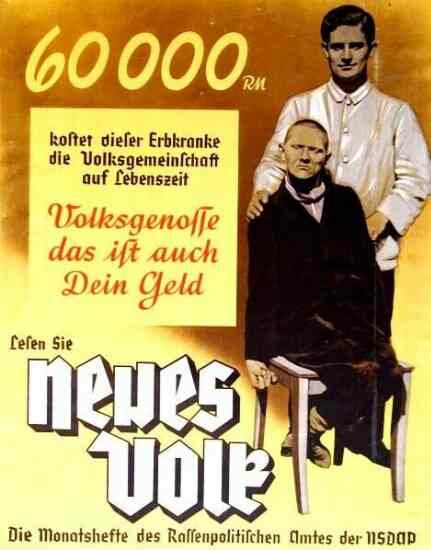 Affiche des années 30 pour le mensuel "Neues Volk", l'organe de presse du bureau des Affaires raciales du parti nazi. Texte de l'affiche "Cet homme atteint d'une maladie héréditaire coûtera à la communauté 60 000 marks tout au long de sa vie. Citoyens, il s'agit aussi de votre argent."